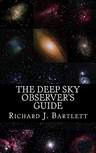 The Deep Sky Observer's Guide: Astronomical Observing Lists Detailing Over 1,300 Night Sky Objects for Binoculars and Small Telescopes von CREATESPACE